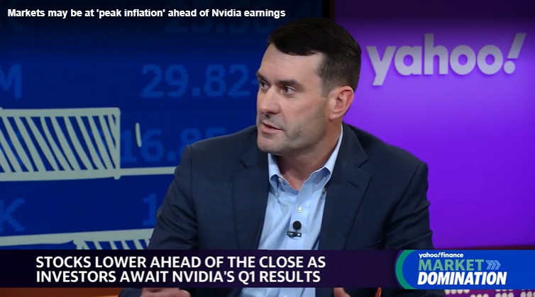Markets may be at 'peak inflation' ahead of Nvidia earnings